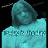 Today is the day (Explicit) - Dashawn Dinero