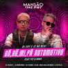 Dó, Ré, Mi, Fá Automotivo(feat. Pet & Bobii, DJ Douglinhas, DJ DN, GP DA ZL, Megabaile Do Areias, Dj W-Beatz & MANSÃO FUNK RAVE)(Mansão Funk Rave) (Explicit) - DJ Ery&JC NO BEAT
