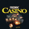 Casino - Fredric