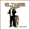 Toda Loca - El Tigre