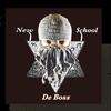 New School - De Boss