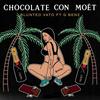 Chocolate Con Moët - Blunted Vato&G Benz