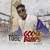 Goosebumps - Tobe