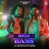 High Bass - Eshan Bhati&Vanshika Kadyan&Sunny Andy Chora