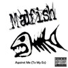 Against Me(to My Ex) (Explicit) - Madfish