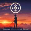 Shelter (Soulostar Remix) - Soulostar&Porter Robinson&Madeon