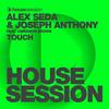 Touch - Alex Seda&Joseph Anthony&Cinnamon Brown