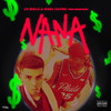 NANA (Explicit) - JV Bala&Raul Clyde&Sundaypanic
