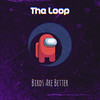 The Loop - Birds are better&Stian Fjelldal