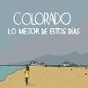 Lo Mejor de Estos Días - Colorado