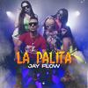 La Palita - Jay Flow Music