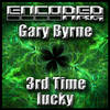 3rd Time Lucky (Original Mix) - Gary Byrne