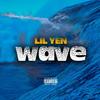 Wave (Explicit) - Lil Yen