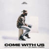 Come With Us - Deraj&Nobigdyl.&Bree Kay