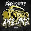 Aye Aye (Explicit) - Kaay Money