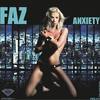 Anxiety (Dionigi & Simon Faz Deep Star Rmx) - Faz