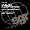 Begin the Beginning (Lorant's Sweat on the Dancefloor Mix) - Saillant&Oliver Twisted
