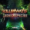 Psychedelic Liberation (Sonic Species Remix) - Killerwatts