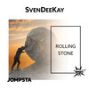 Rolling Stone (Extended Mix) - SvenDeeKay