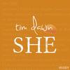 She - Tim Dawn