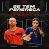 Se tem Perereca eu to Comendo (Explicit) - DJ Guarujá&MC Levin