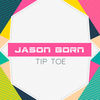 Tip Toe (Smithee Remix) - Jason Born