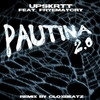 PAUTINA 2.0 (feat. FRYEMAYCRY) (CloxBeatz Remix) - Upskrtt&fryemaycry