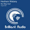 No Way Out! (Original Mix) - Hesham Watany