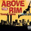 Above The Rim (feat. Dirtt Dutchy) (Explicit) - Young Came&Dirtt Dutchy