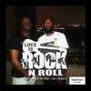 Love Is Rock n Roll - Kaleb Israel Tha God&Zaki Shabazz