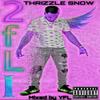 2 FLI (Explicit) - THRIZZLE SNOW