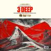 3 Deep - Dwayne Swayze&Great Black Century&Kinfolk Jack