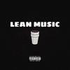 Lean Music (Explicit) - $nizzy&Luke