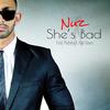 She's Bad(feat. Matatia & Karl Davis) - Nuz&Matatia&Karl Davis