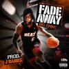 FADEAWAY (Explicit) - Big Emm