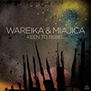 Keen To Rebel (DeWalta & Shannon Remix) - Wareika&Miajica&DeWalta&Mike Shannon