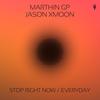 Everyday - MarthinGP&Jason Xmoon
