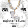 Making Sales (Explicit) - SRG KANE&Mista Cain