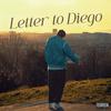 Letter to Diego (Explicit) - DeCe