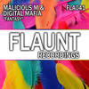 Fantasy (Original Mix) - Malicious M&Digital Mafia