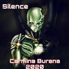 Carmina Burana 2020 - Silence