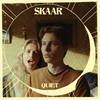 Quiet - Skaar