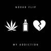 My Addiction (Explicit) - Novar FLIP