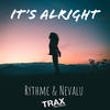It's Alright - Rythmc&Nevalu