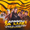 Apagou a Luz (Explicit) - Éo Ventura&Lucas do VG&MC Myres&Bruninho Braz&Vitinho Original