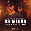 Os Menor Vai Te Botar (Explicit) - Felipe Mc&Cadu DJ&Felipe Viana Policate