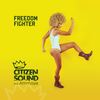 Freedom Fighter(feat. Ammoye) - Citizen Sound&Ammoye