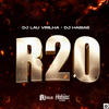 R20 (Original Mix) - DJ Lau Virilha&DJ Habias