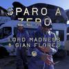 Sparo a zero - Lord Madness&Gian Flores