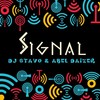 Signal - DJ Stavo&Abel Daizer